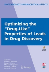 Optimizing the "Drug-Like" Properties of Leads in Drug Discovery - 