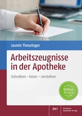 Arbeitszeugnisse in der Apotheke - Jasmin Theuringer