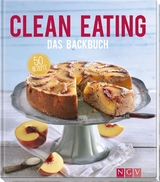 Clean Eating - Das Backbuch - Christina Wiedemann