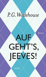 Auf geht’s, Jeeves! - P. G. Wodehouse