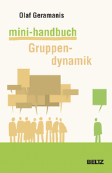 Mini-Handbuch Gruppendynamik - Olaf Geramanis