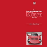 Lamborghini Miura Bible -  Joe Sackey