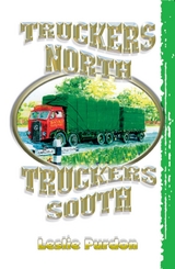 Truckers North Truckers South -  Leslie Purdon