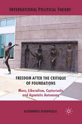 Freedom After the Critique of Foundations - A. Kioupkiolis