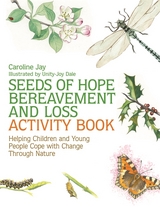 Seeds of Hope Bereavement and Loss Activity Book -  Caroline Jay