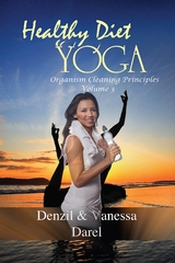 Yoga: Healthy Diet & How To Eat Healthy - Denzil Darel, Vanessa Darel