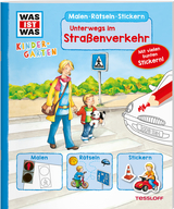 WAS IST WAS Kindergarten Malen Rätseln Stickern Unterwegs im Straßenverkehr - Birgit Bondarenko