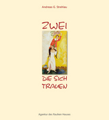 Zwei, die sich trauen - Andreas G. Strehlau