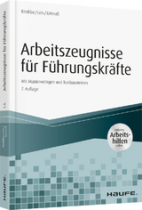 Arbeitszeugnisse für Führungskräfte - inkl. Arbeitshilfen online - Thorsten Knobbe, Mario Leis, Karsten Umnuß