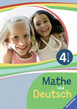 Mathe und Deutsch 4. Klasse - Ardemani, Mariam; Broeske, Birgit; Eisenmann, Simone; Schneider-Struben, Ulrich; Wolff, Rosemarie; Zinser, Claudia