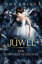 Das Juwel – Der Schwarze Schlüssel - Amy Ewing