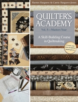 Quilter's Academy Vol. 5-Masters Year -  Carrie Hargrave,  Harriet Hargrave