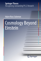 Cosmology Beyond Einstein - Adam Ross Solomon