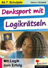 Denksport mit Logikrätseln - Hans-J. Schmidt