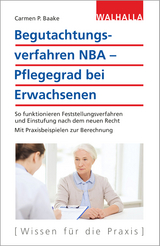 Begutachtungsverfahren NBA - Pflegegrad bei Erwachsenen - Carmen P. Baake