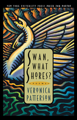 Swan, What Shores? -  Veronica Lee Patterson