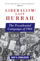 Liberalism's Last Hurrah -  Gary A. Donaldson