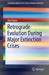 Retrograde Evolution During Major Extinction Crises - Jean Guex