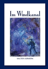 Im Windkanal - Walter Vorwerk