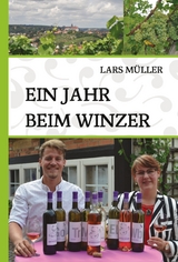 Ein Jahr beim Winzer - Lars Müller