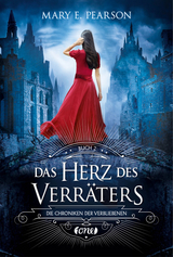 Das Herz des Verräters - Mary E. Pearson