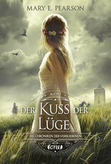 Der Kuss der Lüge - Mary E. Pearson