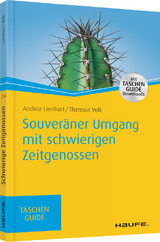 Souveräner Umgang mit schwierigen Zeitgenossen - Andrea Lienhart, Theresia Volk