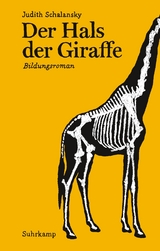 Der Hals der Giraffe - Judith Schalansky