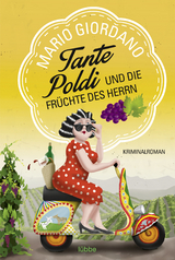 Tante Poldi und die Früchte des Herrn - Mario Giordano