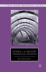 Women in the Military Orders of the Crusades - M. Bom