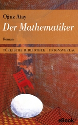 Der Mathematiker -  O?uz Atay