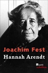 Hannah Arendt -  Joachim Fest