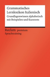 Grammatisches Lernlexikon Italienisch. Grundlagenwissen alphabetisch mit Beispielen und Kurztests -  Valerio Vial