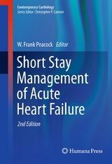 Short Stay Management of Acute Heart Failure - 