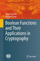 Boolean Functions and Their Applications in Cryptography - Chuan-Kun Wu, Dengguo Feng