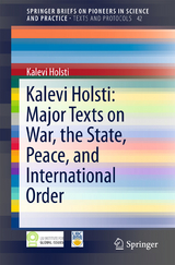 Kalevi Holsti: Major Texts on War, the State, Peace, and International Order - Kalevi Holsti