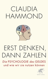 Erst denken, dann zahlen - Claudia Hammond