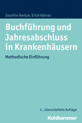 Buchführung und Jahresabschluss in Krankenhäusern - Hentze, Joachim; Kehres, Erich