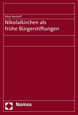 Nikolaikirchen als frühe Bürgerstiftungen - Klaus Neuhoff