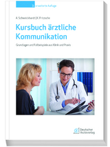 Kursbuch ärztliche Kommunikation - Schweickhardt, Axel; Fritzsche, Kurt