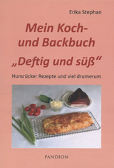 Mein Koch- und Backbuch "Deftig und süß" - 