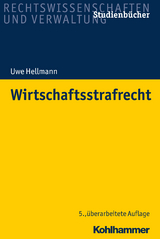 Wirtschaftsstrafrecht - Uwe Hellmann