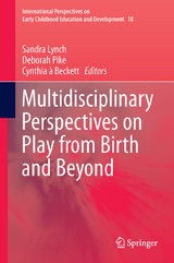 Multidisciplinary Perspectives on Play from Birth and Beyond - 