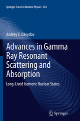 Advances in Gamma Ray Resonant Scattering and Absorption - Andrey V. Davydov