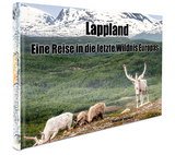 Lappland - Eine Reise in die letzte Wildnis Europas - Alexander Idelmann