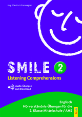 Smile - Listening Comprehensions 2 - Claudia Lichtenwagner