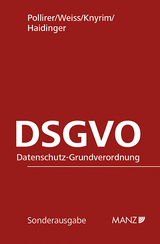 Datenschutz-Grundverordnung DSGVO - Hans-Jürgen Pollirer, Ernst M. Weiss, Rainer Knyrim, Viktoria Haidinger