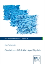 Simulations of Colloidal Liquid Crystals - Ellen Fischermeier