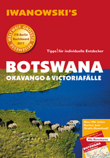 Botswana - Okavango & Victoriafälle - Reiseführer von Iwanowski - Michael Iwanowski