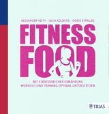 Fitness-Food - Alexander Veith, Julia Kolberg, Doris Strauß